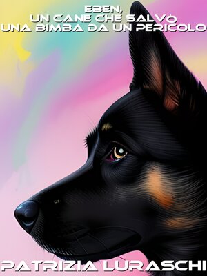 cover image of Eben, un cane che salvò una bimba da un pericolo